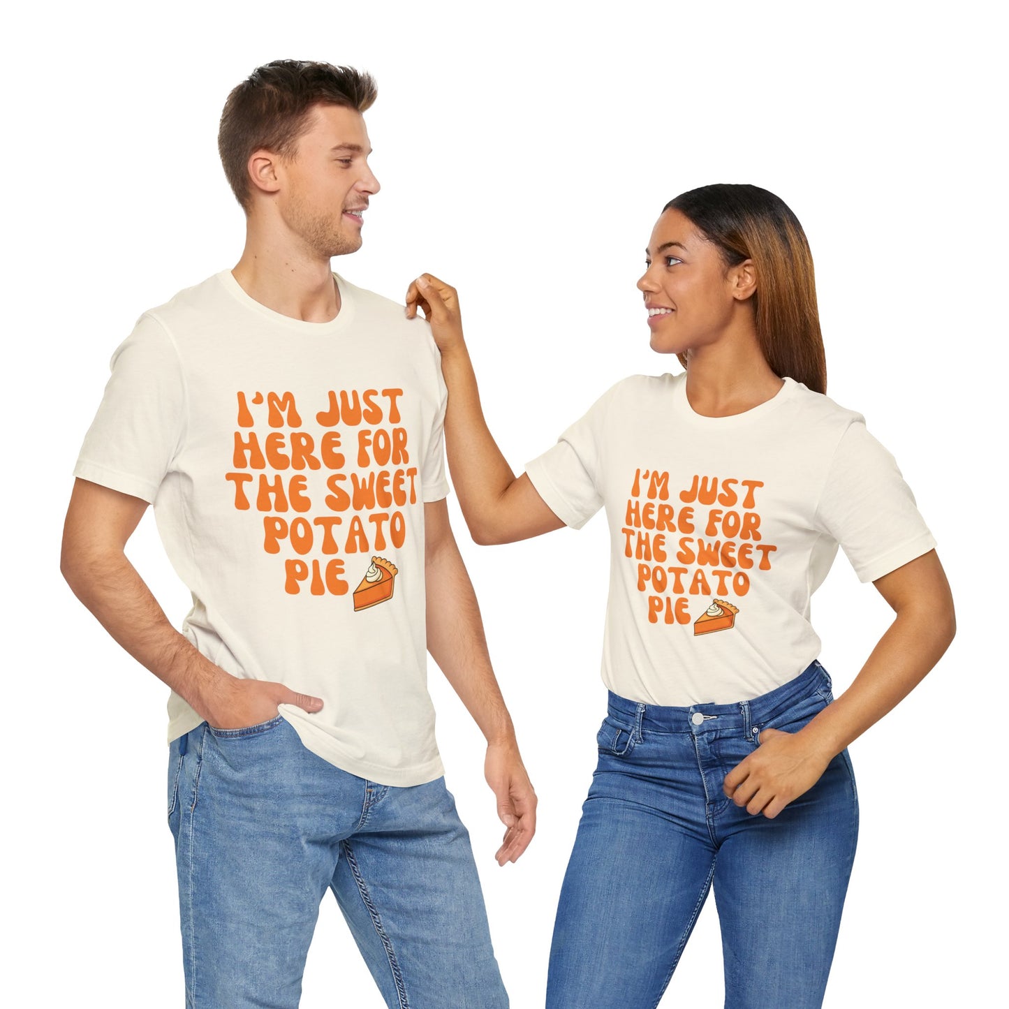 Funny T-Shirt I'm Just Here for the Sweet Potato Pie