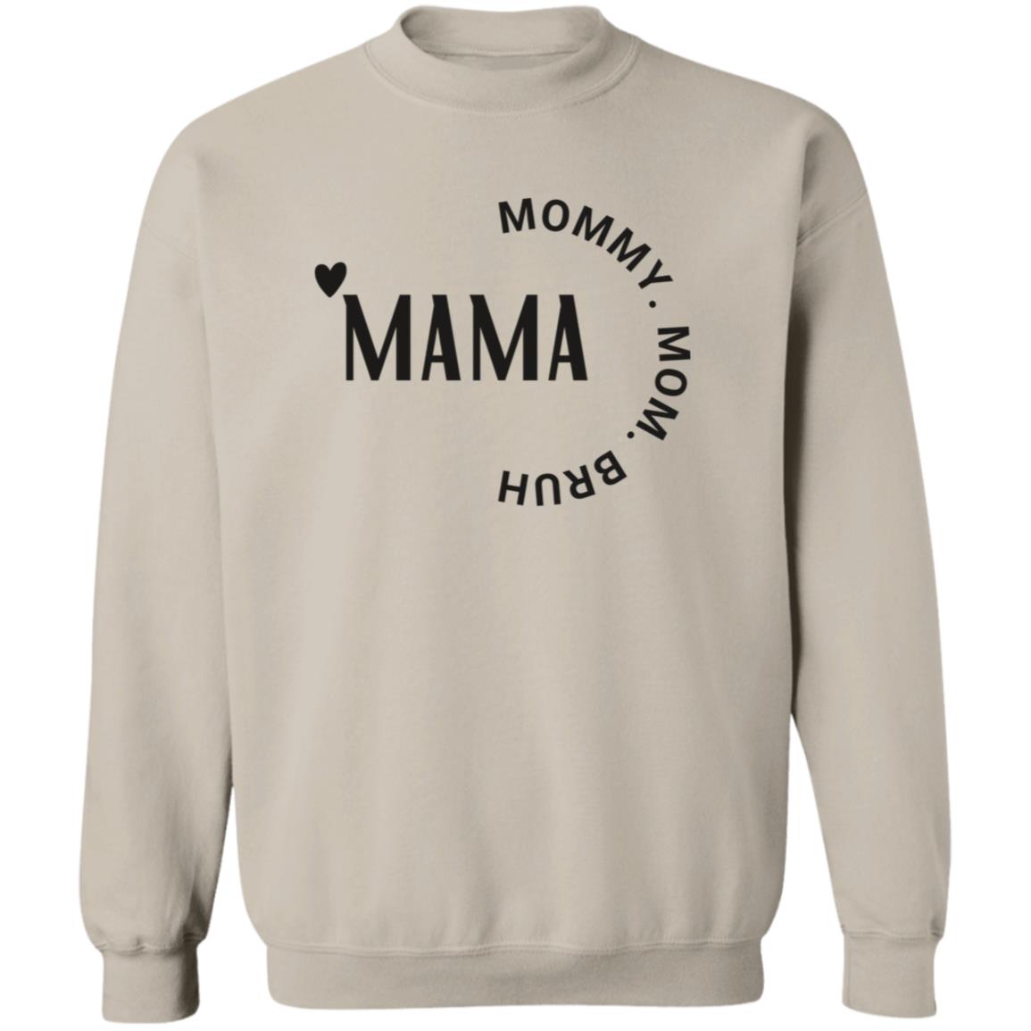 Mama to Bruh T-shirt & Sweater Moms Mother's Day