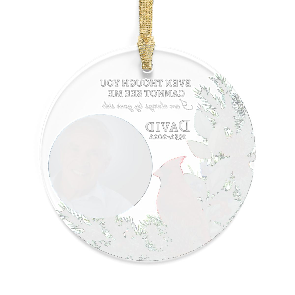 Personalized- I am always by your side Memorial Photo Acrylic Ornament