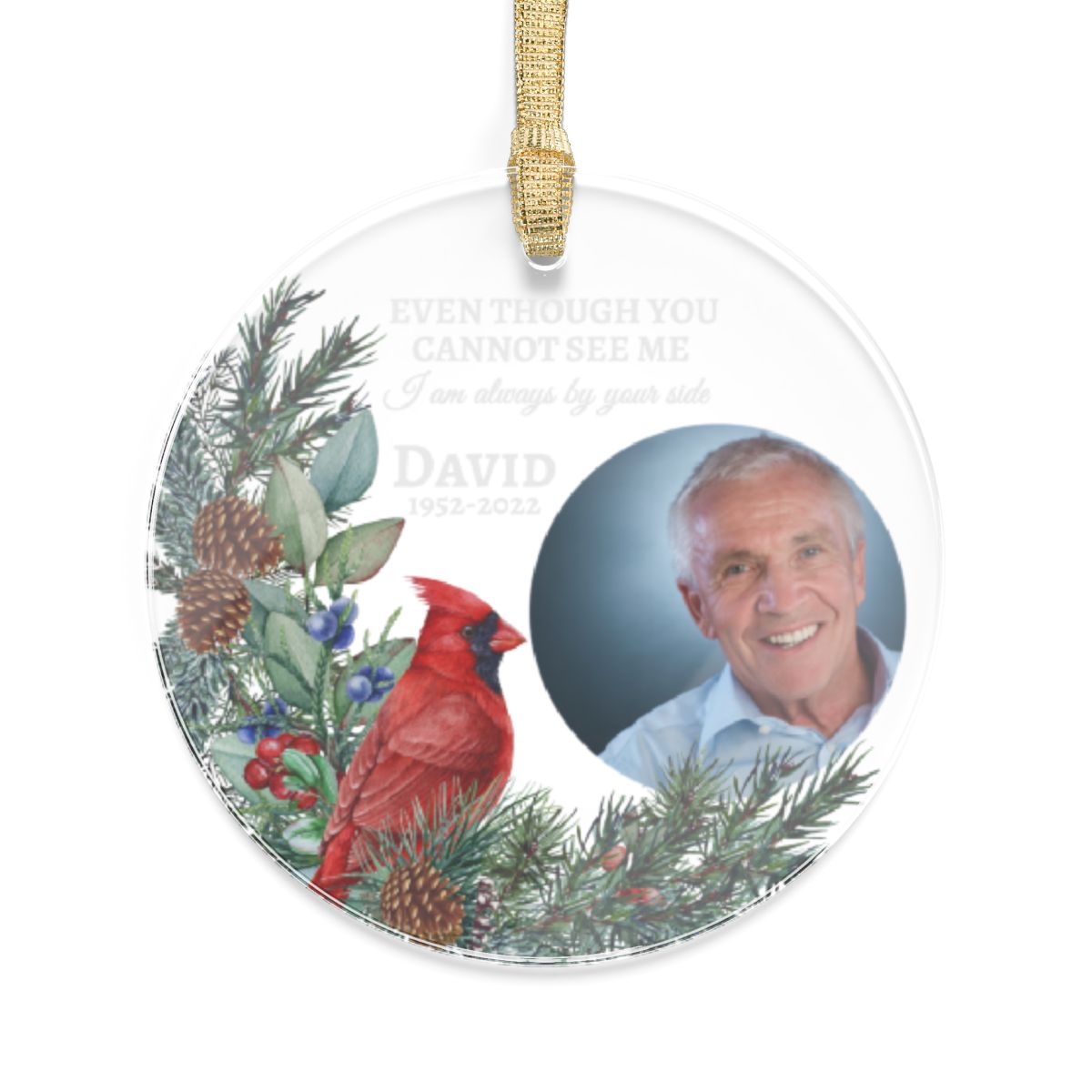 Personalized- I am always by your side Memorial Photo Acrylic Ornament- White Font