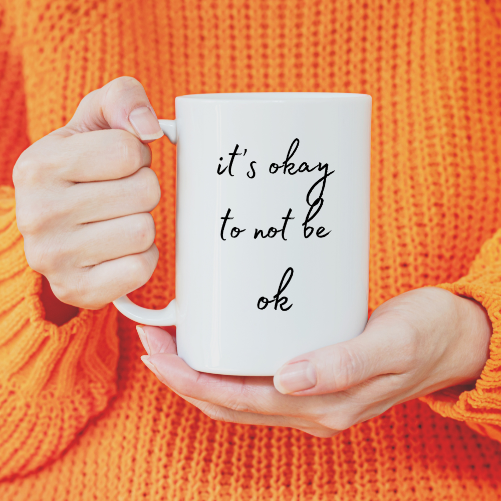 It's Ok Mug
