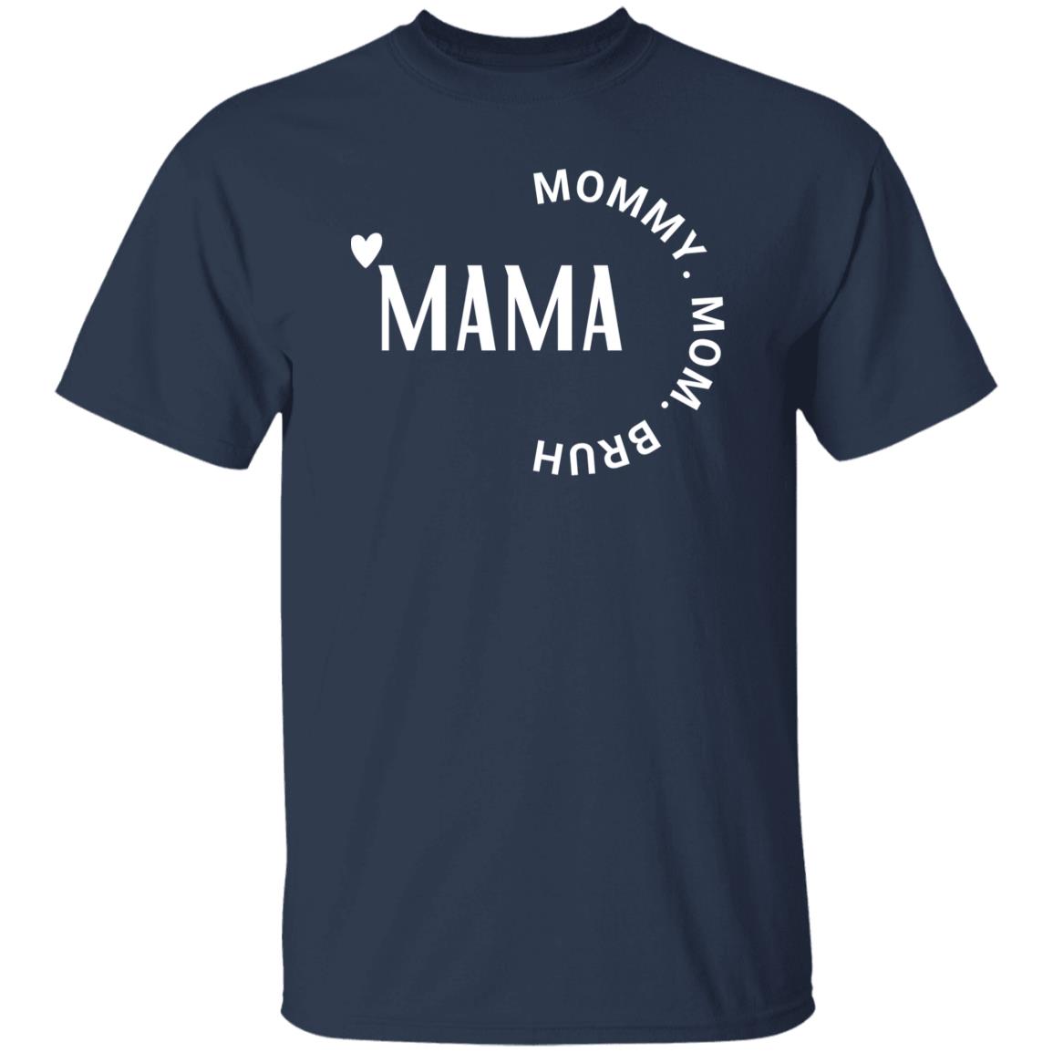 Shirt Sweatshirt- Mama to Bruh- White Font