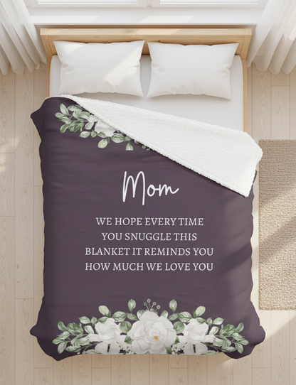 Mom- We Love You Blanket (Sherpa)