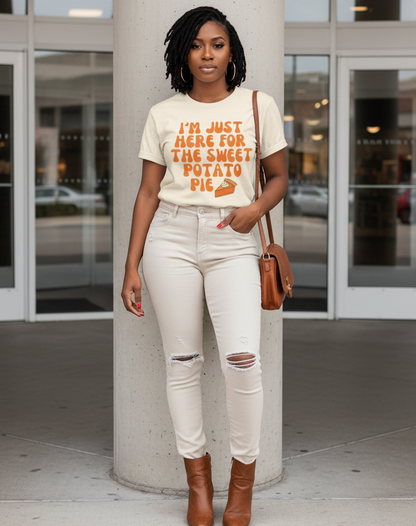 Funny T-Shirt I'm Just Here for the Sweet Potato Pie