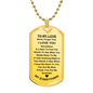To My Love Dog Tag Military Chain