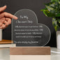 Heart-shaped acrylic LED plaque with the message "To My One and Only" in white font, featuring a romantic and heartfelt design, softly illuminated by LED lighting.